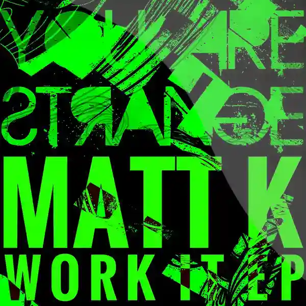 Original cover artwork for Matt K – Work It EP